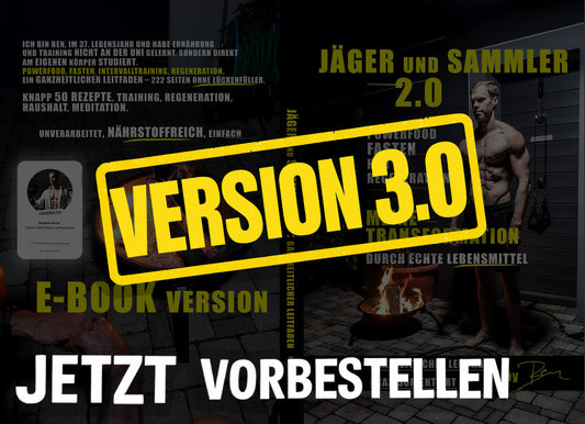 E-Book - JÄGER UND SAMMLER 3.0 - Transformation durch echte Lebensmittel